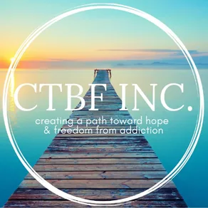 CTBF Inc. — creating a path toward hope & freedom from addiction